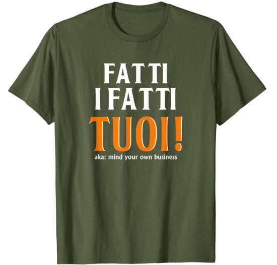 Olive green man t-shirt with fatti i fatti tuoi slogan